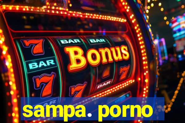 sampa. porno